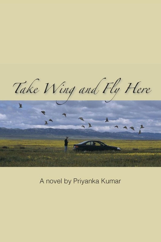 TAKE WING AND FLY HERE by Priyanka Kumar