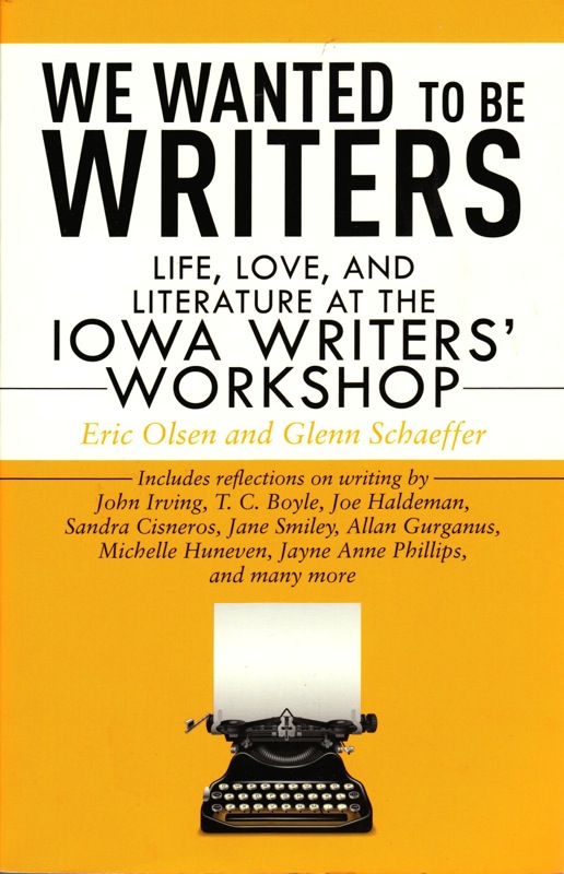 WE WANTED TO BE WRITERS by Eric Olsen and Glenn Shaeffer
