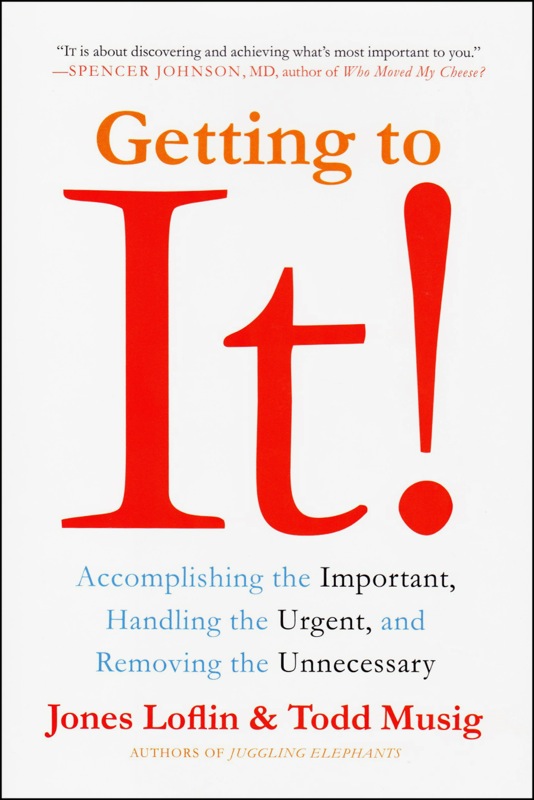 GETTING TO IT! by Jones Loflin and Todd Musig