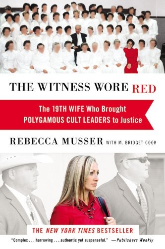 THE WITNESS WORE RED by Rebecca Musser and M. Bridget Cookxxx